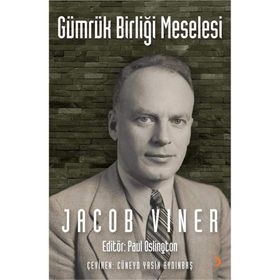 Gümrük Birliği Meselesi / Jacob Viner