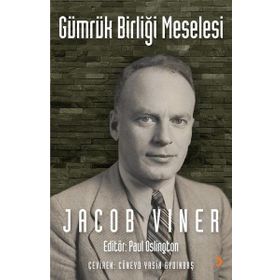 Gümrük Birliği Meselesi / Jacob Viner