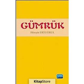 GÜMRÜK - HÜSEYIN ERTUĞRUL