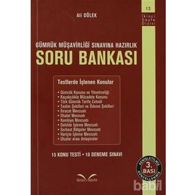 Gümrük Müşavirliği Sınavına Hazırlık Soru Bankası - Ali Dölek