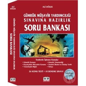 Gümrük Müşavirliği Sınavına Hazırlık Soru Bankası - Ali Dölek