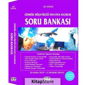 Gümrük Müşavirliği Sınavına Hazırlık Soru Bankası - Ali Dölek