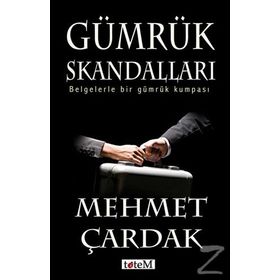 Gümrük Skandalları - Mehmet Çardak