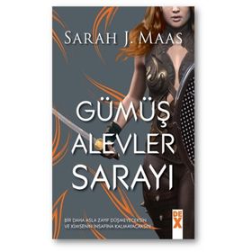 Gümüş Alevler Sarayı - Sarah J. Maas
