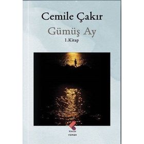 Gümüş Ay - Cemile Çakır