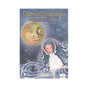GÜMÜŞ BULUŞMA - MÜYESSER GÜNER