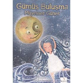 GÜMÜŞ BULUŞMA - MÜYESSER GÜNER