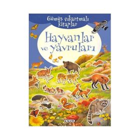 Gümüş Çıkartmalı Kitaplar - Hayvanlar ve Yavruları - Kolektif