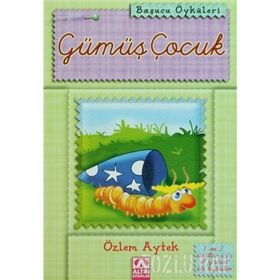 GÜMÜŞ ÇOCUK - ÖZLEM AYTEK