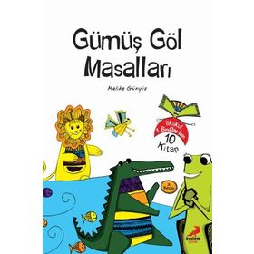 Gümüş Göl Masalları - Melike Günyüz