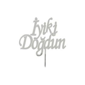 Gümüş Gri İyi Ki Doğdun Cam Pleksi Doğum Günü Pasta Üzeri Süsü