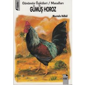 GÜMÜŞ HOROZ - MUSTAFA BÜLBÜL