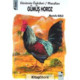 GÜMÜŞ HOROZ - MUSTAFA BÜLBÜL