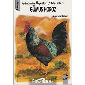 GÜMÜŞ HOROZ - MUSTAFA BÜLBÜL