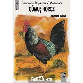 GÜMÜŞ HOROZ - MUSTAFA BÜLBÜL