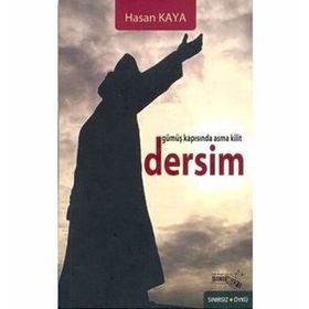 GÜMÜŞ KAPISINDA ASMA KILIT DERSIM - HASAN KAYA
