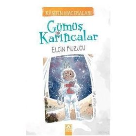 Gümüş Karıncalar - Elçin Kuzucu