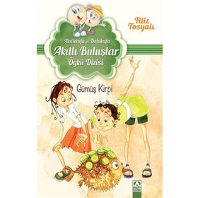 Gümüş Kirpi - Akıllı Buluşlar Öykü Dizisi - Filiz Tosyalı