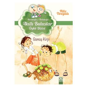 Gümüş Kirpi - Akıllı Buluşlar Öykü Dizisi - Filiz Tosyalı