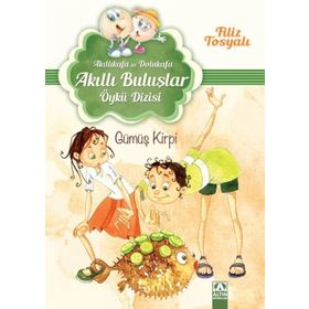Gümüş Kirpi - Akıllı Buluşlar Öykü Dizisi - Filiz Tosyalı