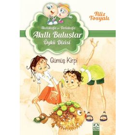 Gümüş Kirpi - Akıllı Buluşlar Öykü Dizisi - Filiz Tosyalı