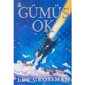 Gümüş Ok - Lev Grossman