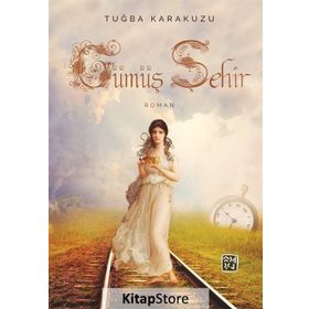Gümüş Şehir - Tuğba Karakuş