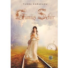 Gümüş Şehir- Tuğba Karakuzu