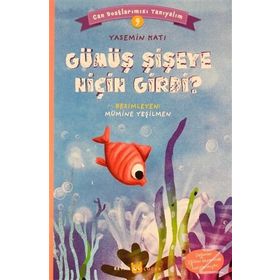 Gümüş Şişeye Niçin Girdi? - Can Dostlarımızı Tanıyalım 9 - Yasemin Katı