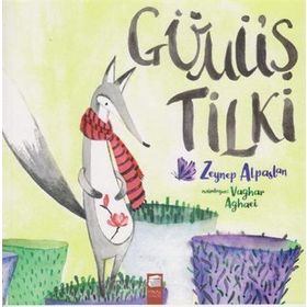 Gümüş Tilki - Zeynep Alpaslan
