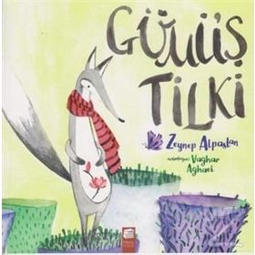Gümüş Tilki - Zeynep Alpaslan