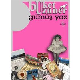 GÜMÜŞ YAZ - BUKET UZUNER