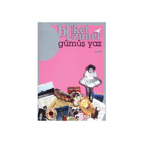 GÜMÜŞ YAZ - BUKET UZUNER