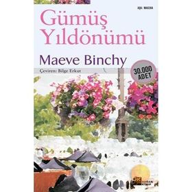 GÜMÜŞ YILDÖNÜMÜ - MAEVE BINCHY