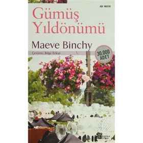 GÜMÜŞ YILDÖNÜMÜ - MAEVE BINCHY
