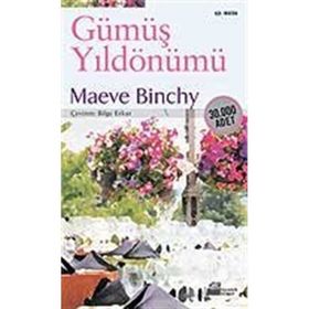 GÜMÜŞ YILDÖNÜMÜ - MAEVE BINCHY