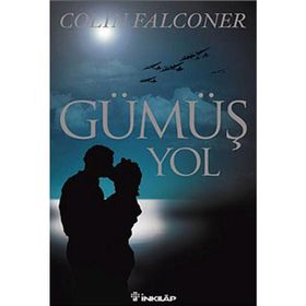 GÜMÜŞ YOL - COLIN FALCONER
