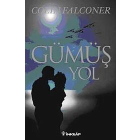 GÜMÜŞ YOL - COLIN FALCONER