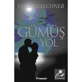 GÜMÜŞ YOL - COLIN FALCONER
