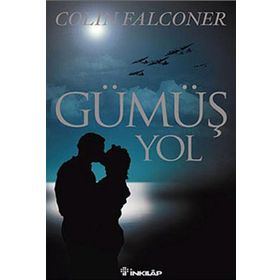 GÜMÜŞ YOL - COLIN FALCONER