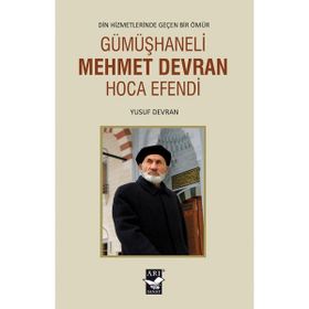 Gümüşhaneli Mehmet Devran Hoca Efendi - Yusuf Devran