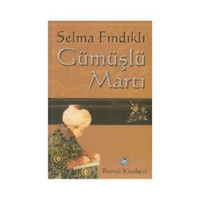 GÜMÜŞLÜ MARTI - SELMA FINDIKLI