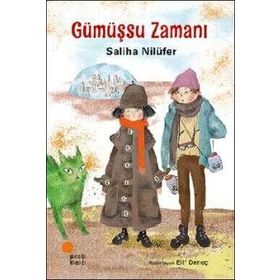 Gümüşsu Zamanı - Saliha Nilüfer