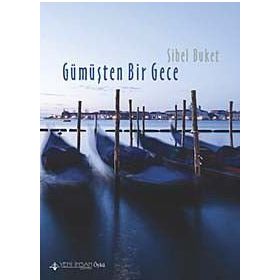 Gümüşten Bir Gece - Sibel Buket