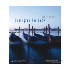 Gümüşten Bir Gece - Sibel Buket