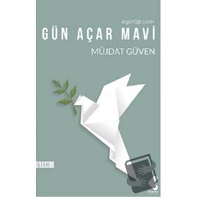 Gün Açar Mavi - Müjdat Güven