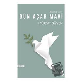 Gün Açar Mavi - Müjdat Güven