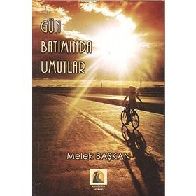 Gün Batımında Umutlar - Melek Başkan