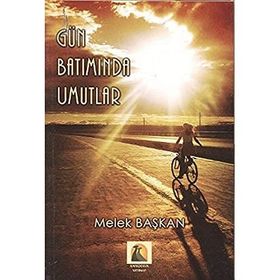 Gün Batımında Umutlar - Melek Başkan