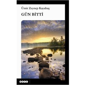 Gün Bitti - Ümit Zeynep Kayabaş